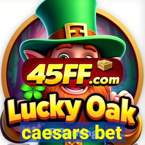 caesars bet
